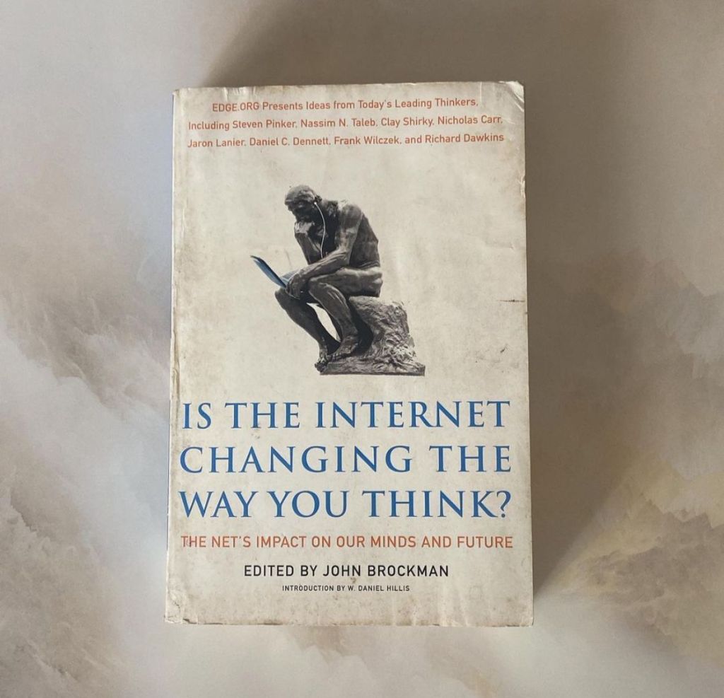 Is the Internet Changing the Way You Think?: The Net’s Impact on Our Minds and Futureby John&nbsp;Brockman