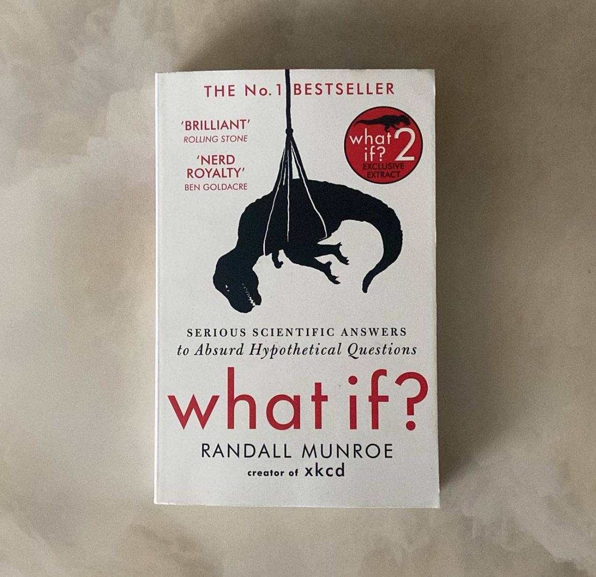 What If? Serious Scientific Answers to Absurd Hypothetical Questions by Randall Munroe